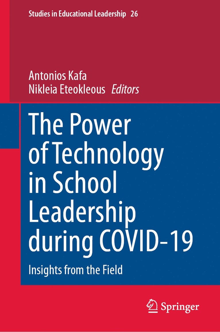 Antonios Kafa, Nikleia Eteokleous - Power of Technology in School Leadership during COVID-19, Inbunden