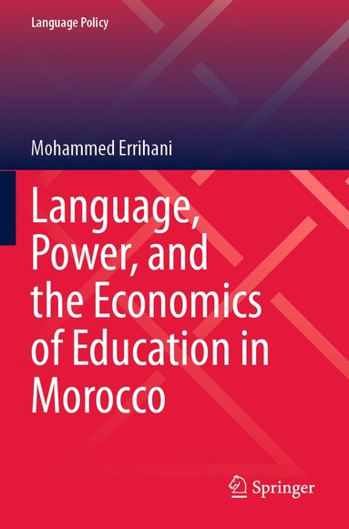 bokomslag Language, Power, and the Economics of Education in Morocco