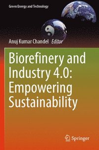 bokomslag Biorefinery and Industry 4.0: Empowering Sustainability