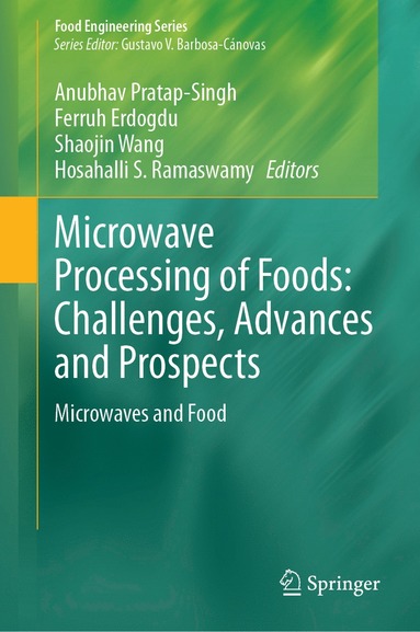 bokomslag Microwave Processing of Foods: Challenges, Advances and Prospects