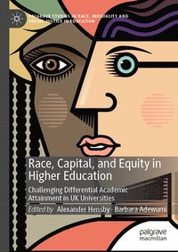 bokomslag Race, Capital, and Equity in Higher Education