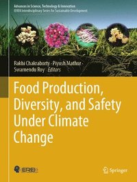 bokomslag Food Production, Diversity, and Safety Under Climate Change