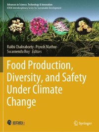 bokomslag Food Production, Diversity, and Safety Under Climate Change