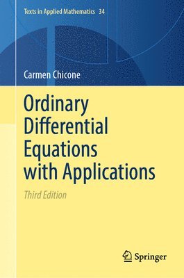 Carmen Chicone - Ordinary Differential Equations with Applications, Inbunden