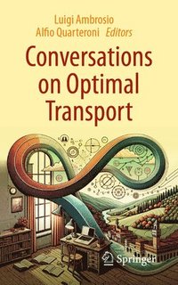 bokomslag Conversations on Optimal Transport