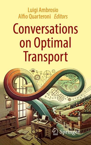 Luigi Ambrosio, Alfio Quarteroni - Conversations on Optimal Transport, Häftad