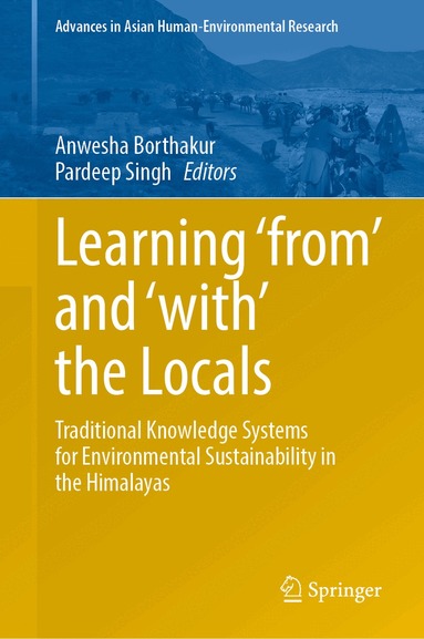 Anwesha Borthakur, Pardeep Singh - Learning ‘from’ and ‘with’ the Locals, Inbunden