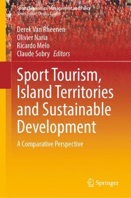 Sport Tourism, Island Territories and Sustainable Development 1
