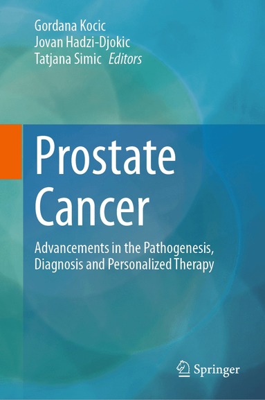 Gordana Kocic, Jovan Hadzi-Djokic, Tatjana Simic - Prostate Cancer, Inbunden