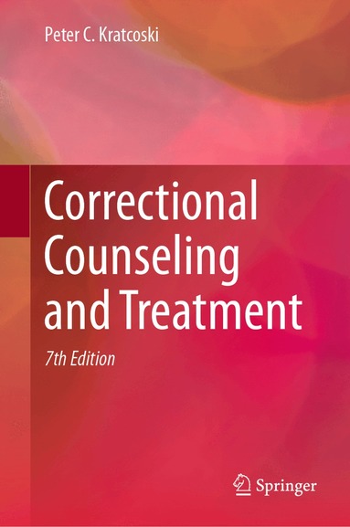 Peter C. Kratcoski - Correctional Counseling and Treatment, Inbunden