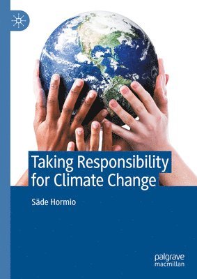 Taking Responsibility for Climate Change 1