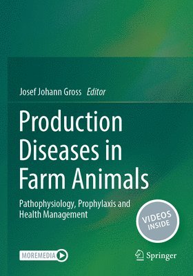 Josef Johann Gross - Production Diseases in Farm Animals, Häftad