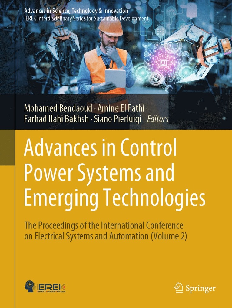 Mohamed Bendaoud, Amine El Fathi, Farhad Ilahi Bakhsh, Siano Pierluigi - Advances in Control Power Systems and Emerging Technologies, Inbunden