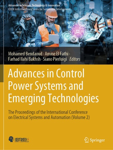 Mohamed Bendaoud, Amine El Fathi, Farhad Ilahi Bakhsh, Siano Pierluigi - Advances in Control Power Systems and Emerging Technologies, Häftad