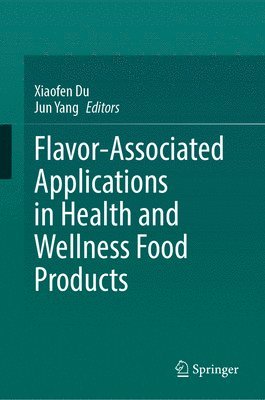 Flavor-Associated Applications in Health and Wellness Food Products 1