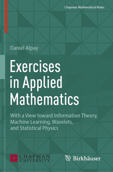 Daniel Alpay - Exercises in Applied Mathematics, Häftad