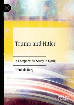 Henk de Berg, Henk De Berg - Trump and Hitler, Inbunden