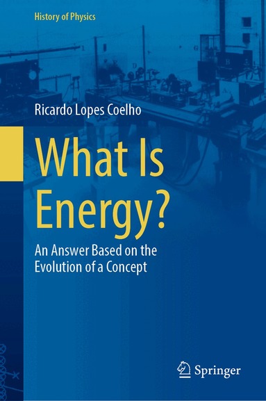 Ricardo Lopes Coelho - What Is Energy?, Inbunden