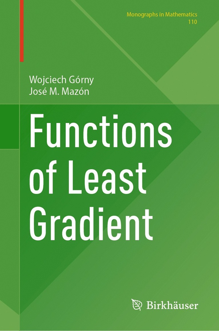 Functions of Least Gradient 1