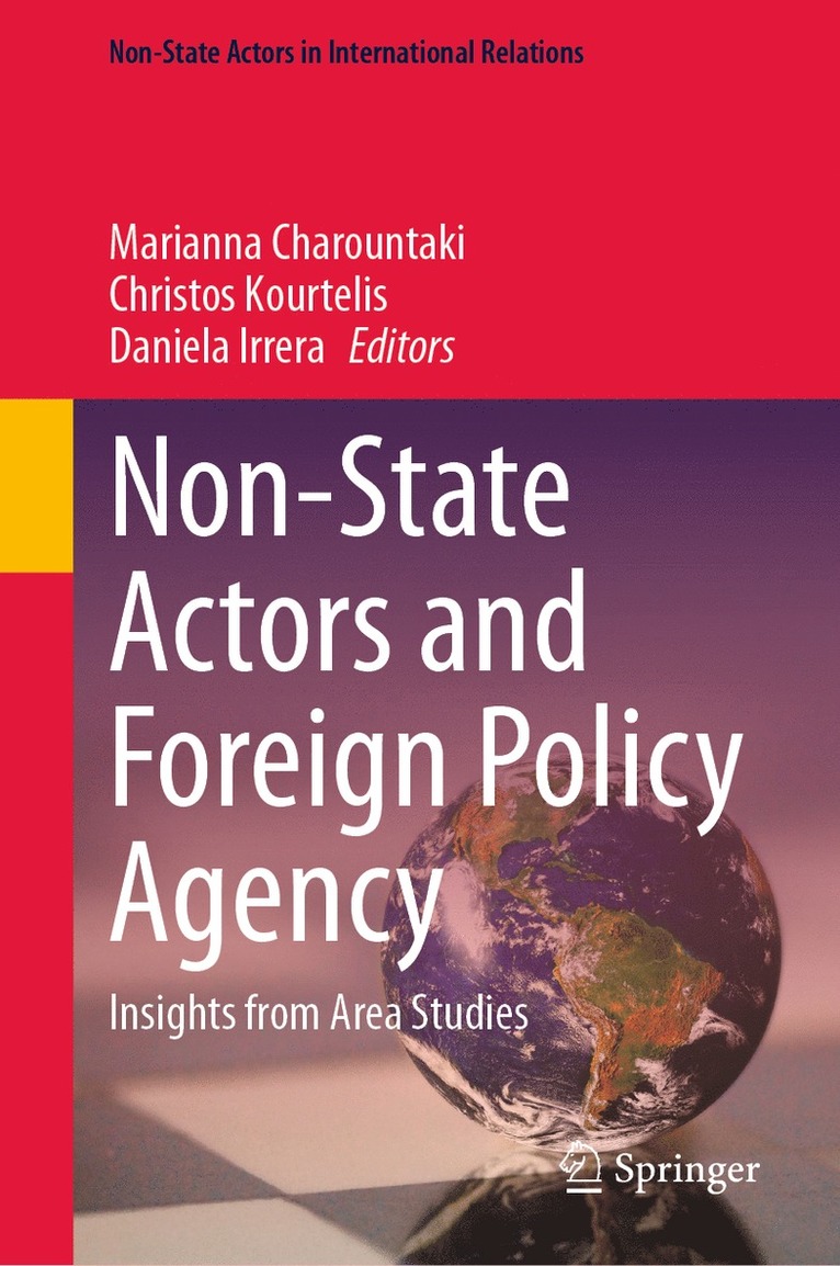 Marianna Charountaki, Christos Kourtelis, Daniela Irrera - Non-State Actors and Foreign Policy Agency, Inbunden