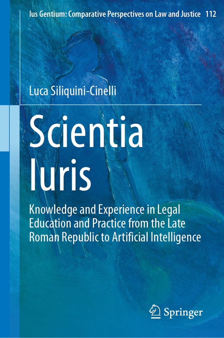 Luca Siliquini-Cinelli - Scientia Iuris, Inbunden