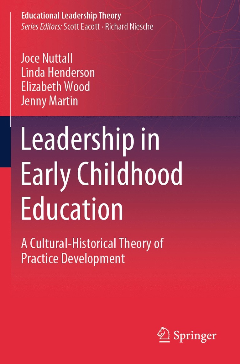 Joce Nuttall, Linda Henderson, Elizabeth Wood, Jenny Martin - Leadership in Early Childhood Education, Häftad