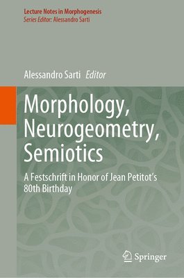 Morphology, Neurogeometry, Semiotics 1