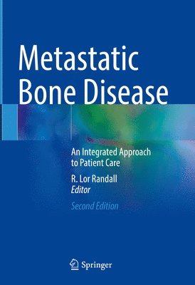 R. Lor Randall - Metastatic Bone Disease, Inbunden