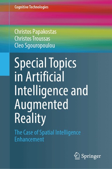 Christos Papakostas, Christos Troussas, Cleo Sgouropoulou - Special Topics in Artificial Intelligence and Augmented Reality, Inbunden