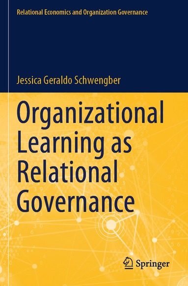 Jessica Geraldo Schwengber - Organizational Learning as Relational Governance, Häftad