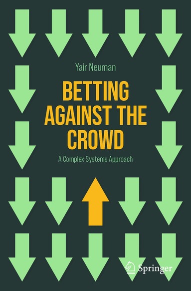 Yair Neuman - Betting Against the Crowd, Häftad
