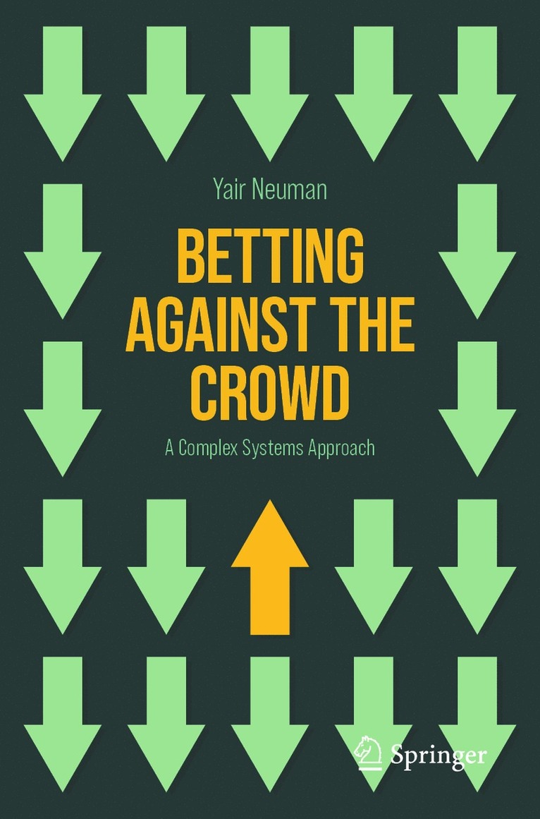 Yair Neuman - Betting Against the Crowd, Häftad