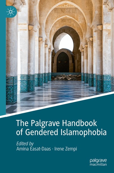 Amina Easat-Daas, Irene Zempi - Palgrave Handbook of Gendered Islamophobia, Häftad