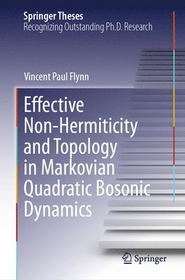 bokomslag Effective Non-Hermiticity and Topology in Markovian Quadratic Bosonic Dynamics