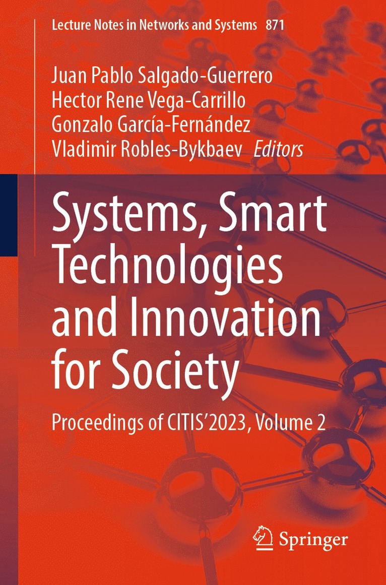 Juan Pablo Salgado-Guerrero, Hector Rene Vega-Carrillo, Gonzalo García-Fernández, Vladimir Robles-Bykbaev - Systems, Smart Technologies and Innovation for Society, Häftad