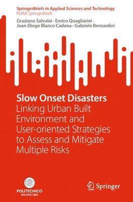 Graziano Salvalai, Enrico Quagliarini, Juan Diego Blanco Cadena, Gabriele Bernardini - Slow Onset Disasters, Häftad