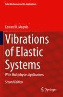 bokomslag Vibrations of Elastic Systems