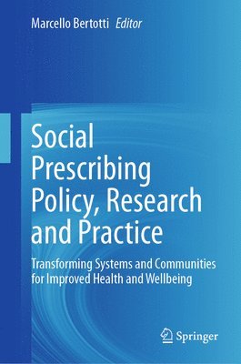 Social Prescribing Policy, Research and Practice 1