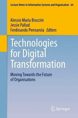 Alessio Maria Braccini, Jessie Pallud, Ferdinando Pennarola - Technologies for Digital Transformation, Häftad