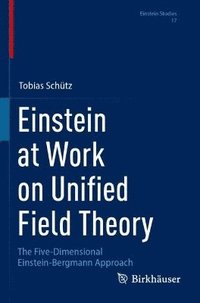 bokomslag Einstein at Work on Unified Field Theory