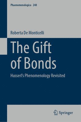 Roberta de Monticelli, Roberta De Monticelli - Gift of Bonds, Inbunden