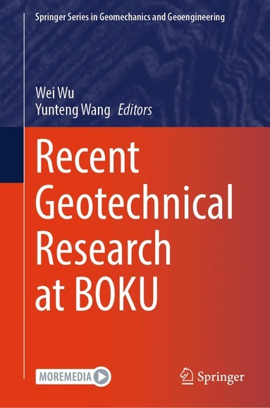 Wei Wu, Yunteng Wang - Recent Geotechnical Research at BOKU, Inbunden