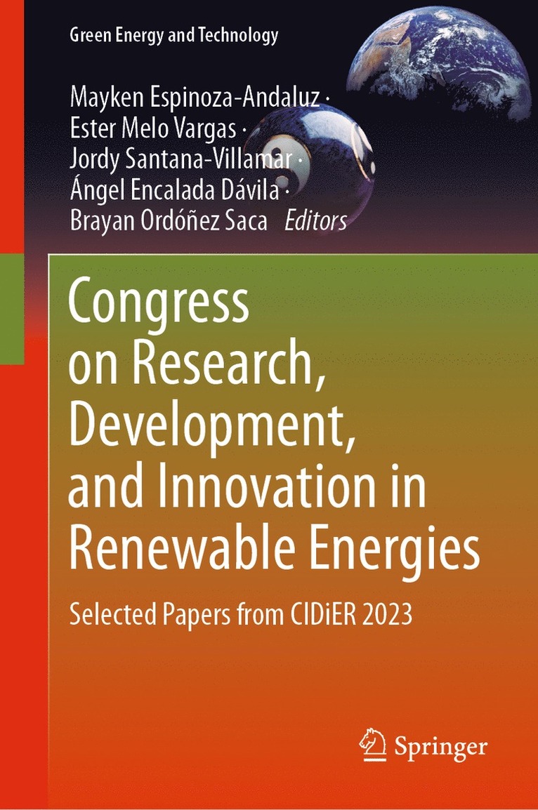 Mayken Espinoza-Andaluz, Ester Melo Vargas, Jordy Santana Villamar, Ángel Encalada Dávila, Brayan Ordóñez-Saca, Angel Encalada Davila, Brayan Ordonez-Saca - Congress on Research, Development, and Innovation in Renewable Energies, Inbunden
