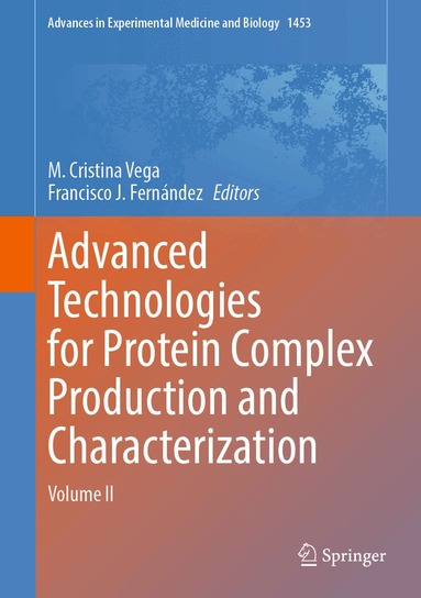 M. Cristina Vega, Francisco J. Fernández - Advanced Technologies for Protein Complex Production and Characterization, Inbunden
