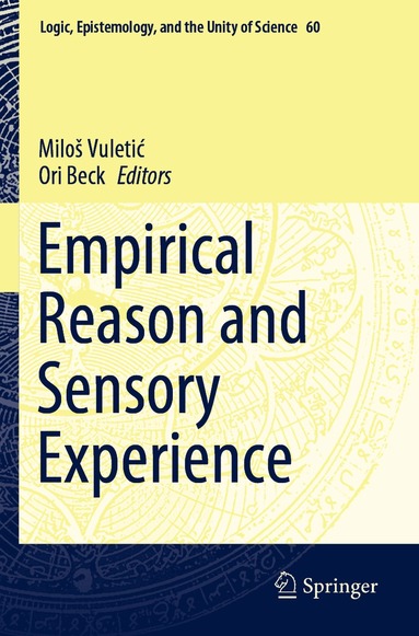 Miloš Vuletić, Ori Beck - Empirical Reason and Sensory Experience, Häftad