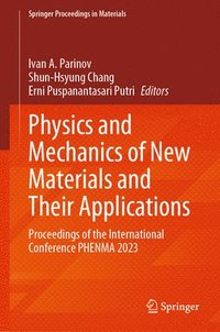 bokomslag Physics and Mechanics of New Materials and Their Applications