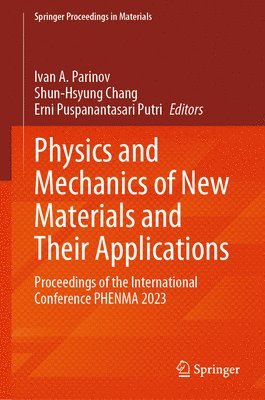 bokomslag Physics and Mechanics of New Materials and Their Applications