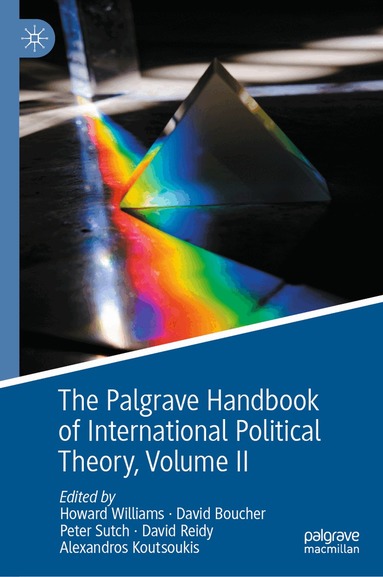 Howard Williams, David Boucher, Peter Sutch, David Reidy, Alexandros Koutsoukis - Palgrave Handbook of International Political Theory, Inbunden