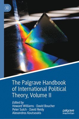 Howard Williams, David Boucher, Peter Sutch, David Reidy, Alexandros Koutsoukis - Palgrave Handbook of International Political Theory, Inbunden