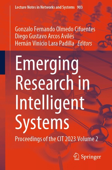 Gonzalo Fernando Olmedo Cifuentes, Diego Gustavo Arcos Avilés, Hernán Vinicio Lara Padilla - Emerging Research in Intelligent Systems, Häftad